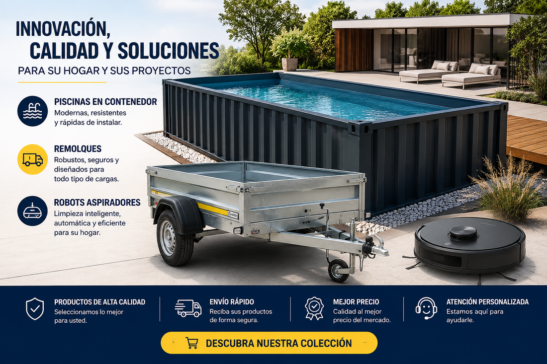 Piscinas en Contenedor, Remolques y Robots Aspiradores: Calidad e Innovación para su Hogar